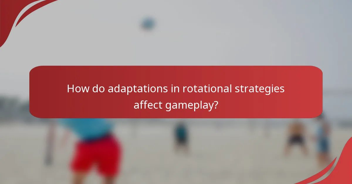How do adaptations in rotational strategies affect gameplay?