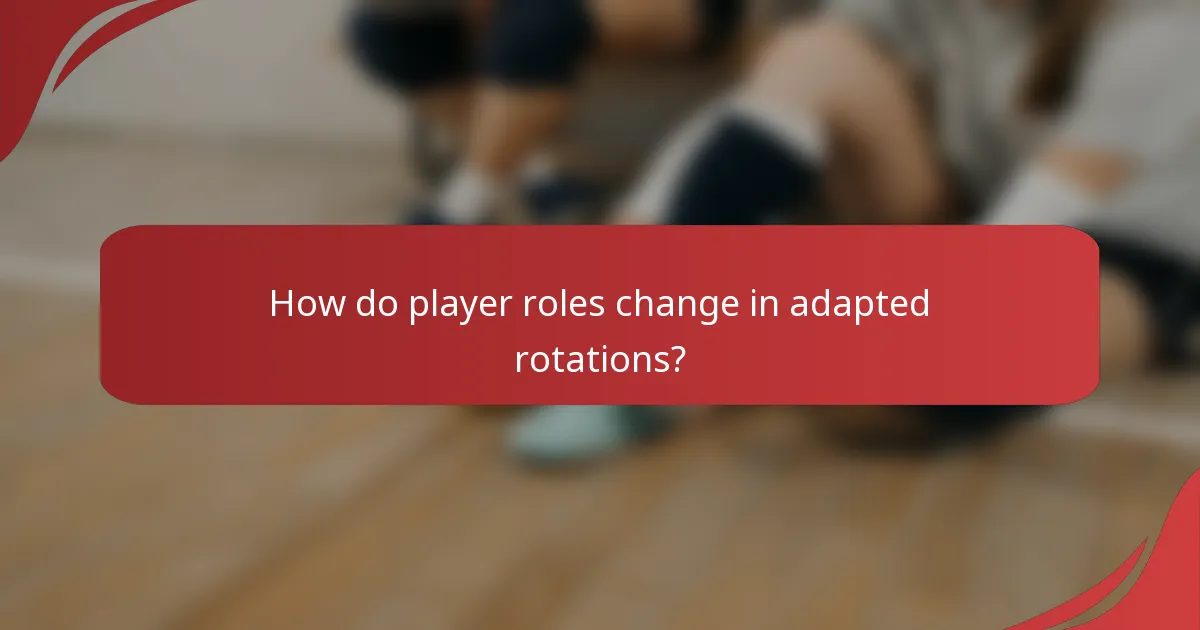 How do player roles change in adapted rotations?