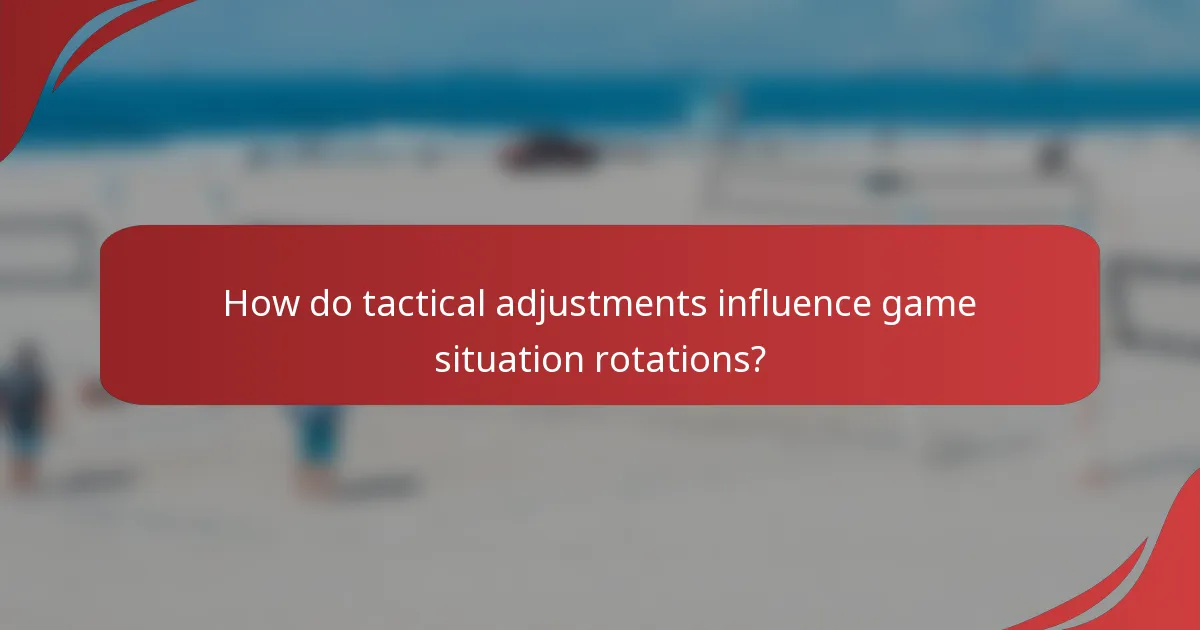 How do tactical adjustments influence game situation rotations?