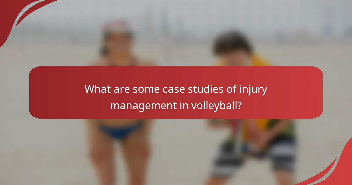 What are some case studies of injury management in volleyball?