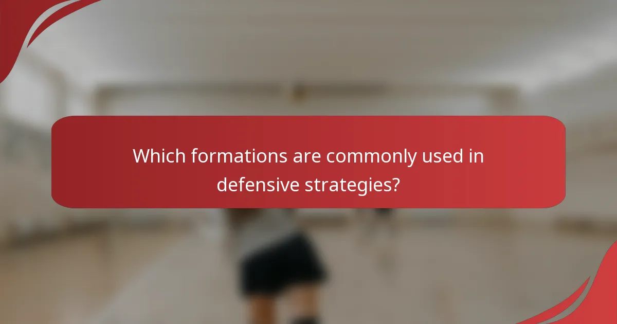 Which formations are commonly used in defensive strategies?